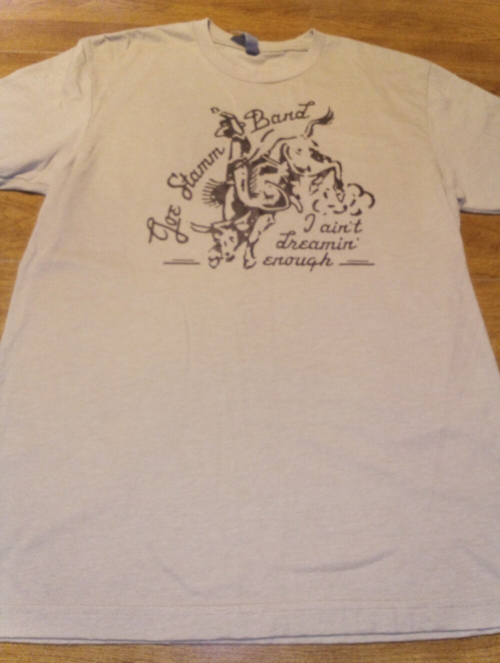 Joe Stamm Band I Ain't Dreamin' Enough Beige Small T-Shirt 2021 Bull Rodeo